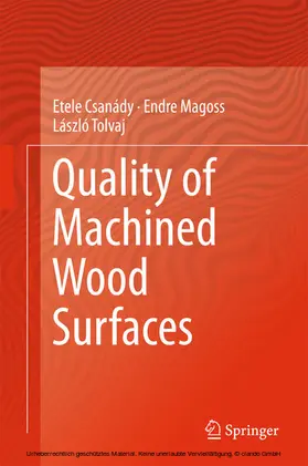 Csanády / Magoss / Tolvaj |  Quality of Machined Wood Surfaces | eBook | Sack Fachmedien