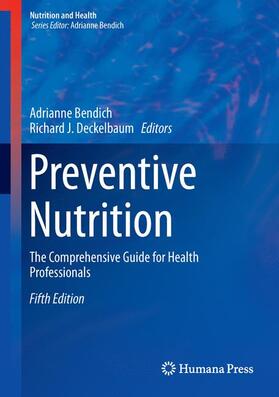 Deckelbaum / Bendich | Preventive Nutrition | Buch | 978-3-319-22430-5 | sack.de