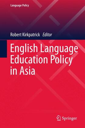 Kirkpatrick | English Language Education Policy in Asia | Buch | 978-3-319-22463-3 | sack.de