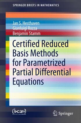 Hesthaven / Stamm / Rozza | Certified Reduced Basis Methods for Parametrized Partial Differential Equations | Buch | 978-3-319-22469-5 | sack.de
