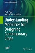 Colleoni / Pucci |  Understanding Mobilities for Designing Contemporary Cities | Buch |  Sack Fachmedien