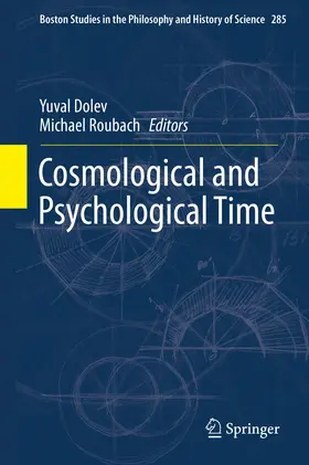 Dolev / Roubach | Cosmological and Psychological Time | E-Book | www.sack.de
