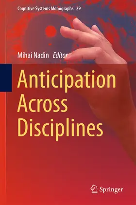 Nadin |  Anticipation Across Disciplines | eBook | Sack Fachmedien