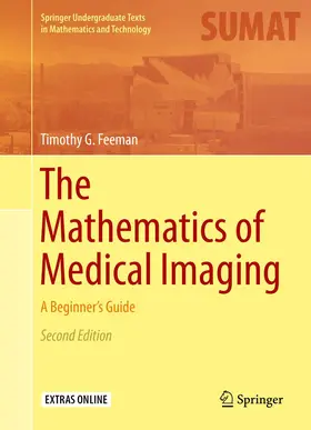 Feeman |  The Mathematics of Medical Imaging | Buch |  Sack Fachmedien