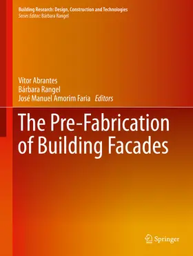 Abrantes / Rangel / Amorim Faria |  The Pre-Fabrication of Building Facades | eBook | Sack Fachmedien