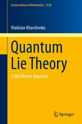 Kharchenko |  Quantum Lie Theory | Buch |  Sack Fachmedien