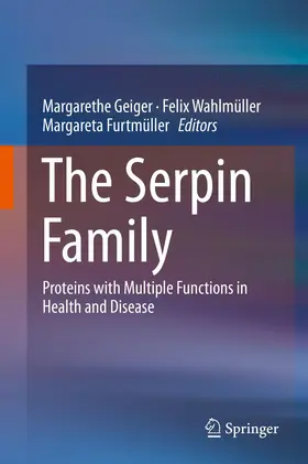 Geiger / Furtmüller / Wahlmüller |  The Serpin Family | Buch |  Sack Fachmedien