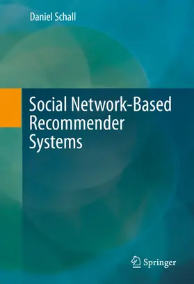 Schall | Social Network-Based Recommender Systems | E-Book | sack.de
