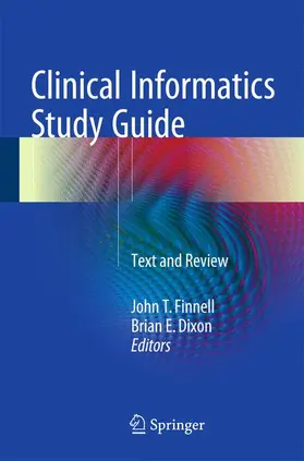 Dixon / Finnell | Clinical Informatics Study Guide | Buch | 978-3-319-22752-8 | www.sack.de