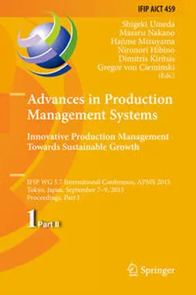Umeda / Nakano / Mizuyama |  Advances in Production Management Systems: Innovative Production Management Towards Sustainable Growth | eBook | Sack Fachmedien