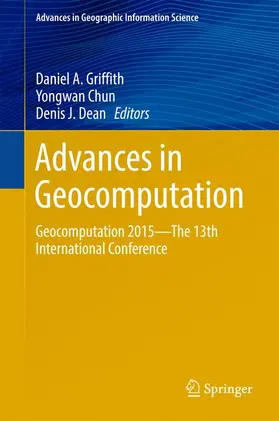 Griffith / Dean / Chun |  Advances in Geocomputation | Buch |  Sack Fachmedien