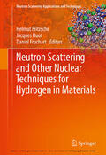 Fritzsche / Huot / Fruchart |  Neutron Scattering and Other Nuclear Techniques for Hydrogen in Materials | eBook | Sack Fachmedien