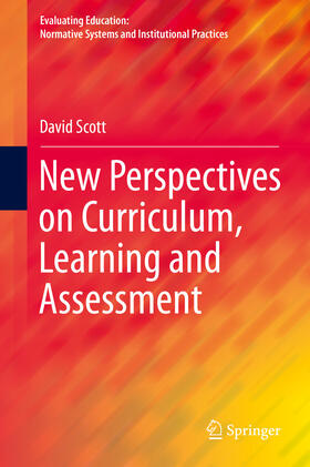 Scott |  New Perspectives on Curriculum, Learning and Assessment | eBook | Sack Fachmedien