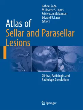 Zada / Lopes / Mukundan Jr. |  Atlas of Sellar and Parasellar Lesions | Buch |  Sack Fachmedien