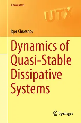 Chueshov |  Dynamics of Quasi-Stable Dissipative Systems | Buch |  Sack Fachmedien