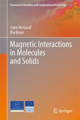 de Graaf / Broer |  Magnetic Interactions in Molecules and Solids | eBook | Sack Fachmedien