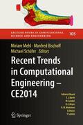 Mehl / Schäfer / Bischoff |  Recent Trends in Computational Engineering - CE2014 | Buch |  Sack Fachmedien