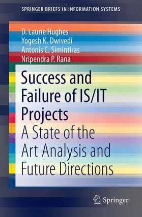 Hughes / Rana / Dwivedi | Success and Failure of IS/IT Projects | Buch | 978-3-319-22999-7 | sack.de