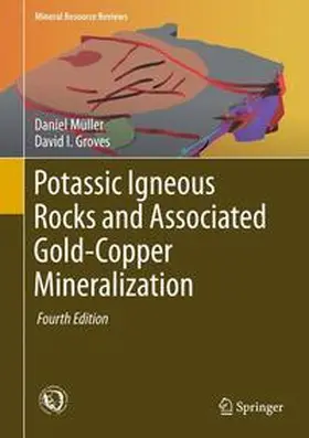 Müller / Groves | Potassic Igneous Rocks and Associated Gold-Copper Mineralization | Buch | 978-3-319-23050-4 | sack.de