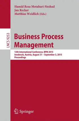 Motahari-Nezhad / Weidlich / Recker | Business Process Management | Buch | 978-3-319-23062-7 | sack.de