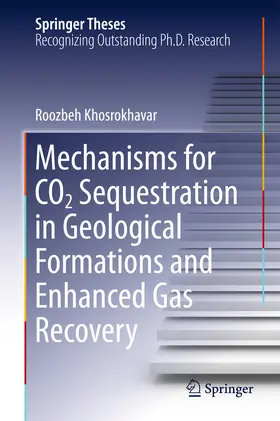 Khosrokhavar |  Mechanisms for CO2 Sequestration in Geological Formations and Enhanced Gas Recovery | eBook | Sack Fachmedien