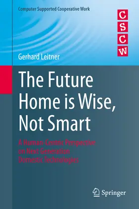 Leitner |  The Future Home is Wise, Not Smart | eBook | Sack Fachmedien