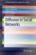 Shakarian / Bhatnagar / Guo |  Diffusion in Social Networks | Buch |  Sack Fachmedien