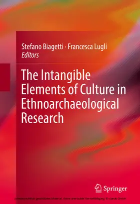 Biagetti / Lugli |  The Intangible Elements of Culture in Ethnoarchaeological Research | eBook | Sack Fachmedien