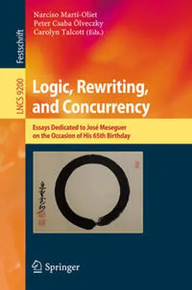 Martí-Oliet / Ölveczky / Talcott | Logic, Rewriting, and Concurrency | E-Book | sack.de