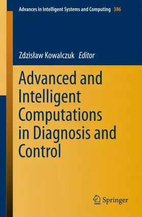 Kowalczuk |  Advanced and Intelligent Computations in Diagnosis and Control | Buch |  Sack Fachmedien