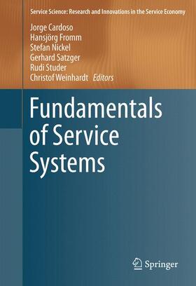 Cardoso / Fromm / Weinhardt | Fundamentals of Service Systems | Buch | 978-3-319-23194-5 | sack.de