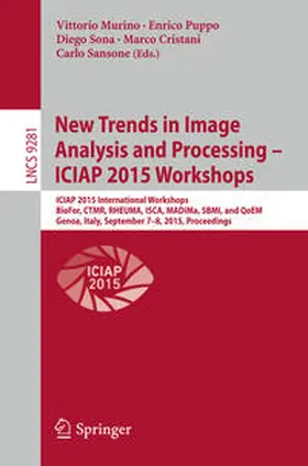 Murino / Puppo / Sona | New Trends in Image Analysis and Processing -- ICIAP 2015 Workshops | E-Book | sack.de