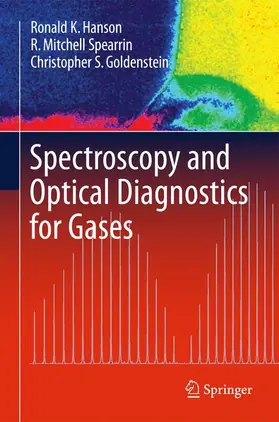 Hanson / Goldenstein / Spearrin |  Spectroscopy and Optical Diagnostics for Gases | Buch |  Sack Fachmedien