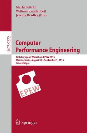 Beltrán / Bradley / Knottenbelt | Computer Performance Engineering | Buch | 978-3-319-23266-9 | sack.de