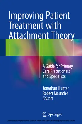 Hunter / Maunder |  Improving Patient Treatment with Attachment Theory | eBook | Sack Fachmedien