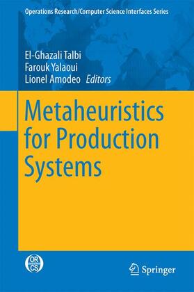 Talbi / Amodeo / Yalaoui | Metaheuristics for Production Systems | Buch | sack.de