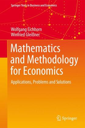 Gleißner / Eichhorn | Mathematics and Methodology for Economics | Buch | 978-3-319-23352-9 | sack.de
