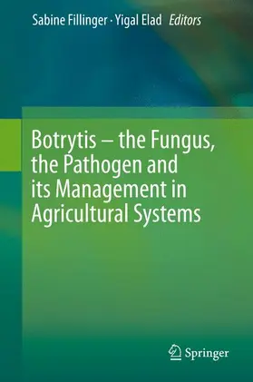 Elad / Fillinger |  Botrytis ¿ the Fungus, the Pathogen and its Management in Agricultural Systems | Buch |  Sack Fachmedien