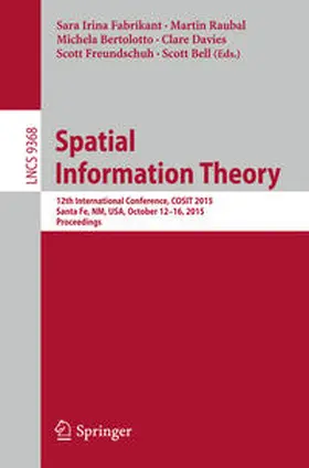 Fabrikant / Raubal / Bertolotto |  Spatial Information Theory | eBook | Sack Fachmedien