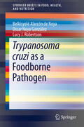 de Noya / González / Robertson |  Trypanosoma cruzi as a Foodborne Pathogen | eBook | Sack Fachmedien