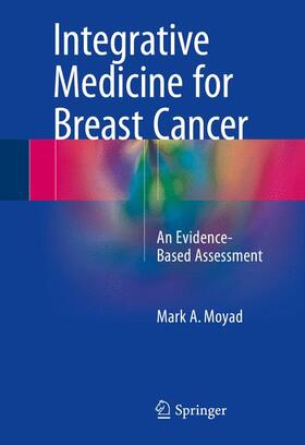 Moyad | Integrative Medicine for Breast Cancer | Buch | 978-3-319-23421-2 | sack.de
