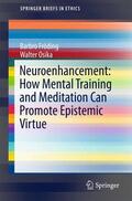 Osika / Fröding |  Neuroenhancement: how mental training and meditation can promote epistemic virtue. | Buch |  Sack Fachmedien