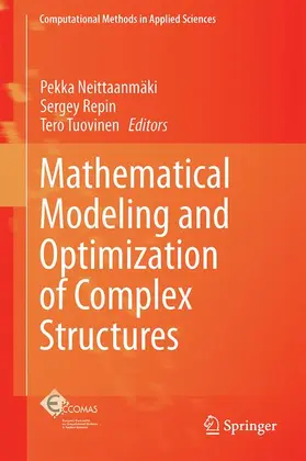Neittaanmäki / Tuovinen / Repin |  Mathematical Modeling and Optimization of Complex Structures | Buch |  Sack Fachmedien