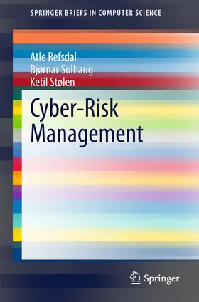 Refsdal / Solhaug / Stølen | Cyber-Risk Management | E-Book | sack.de