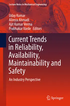 Kumar / Varde / Ahmadi |  Current Trends in Reliability, Availability, Maintainability and Safety | Buch |  Sack Fachmedien
