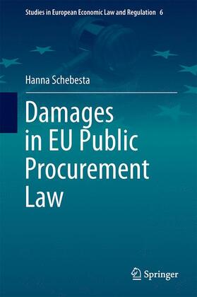 Schebesta | Damages in EU Public Procurement Law | Buch | 978-3-319-23611-7 | sack.de