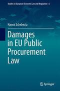 Schebesta |  Damages in EU Public Procurement Law | Buch |  Sack Fachmedien
