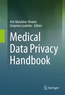 Gkoulalas-Divanis / Loukides |  Medical Data Privacy Handbook | eBook | Sack Fachmedien