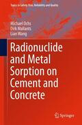 Ochs / Wang / Mallants |  Radionuclide and Metal Sorption on Cement and Concrete | Buch |  Sack Fachmedien