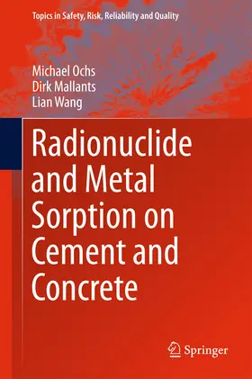 Ochs / Mallants / Wang | Radionuclide and Metal Sorption on Cement and Concrete | E-Book | sack.de